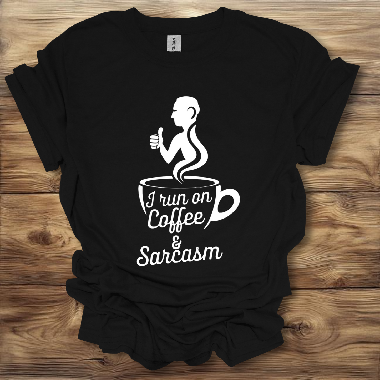 I Run On Coffee & Sarcasm T-Shirt Unisex Adult Great Gift Him Her Birthday Holiday Christmas