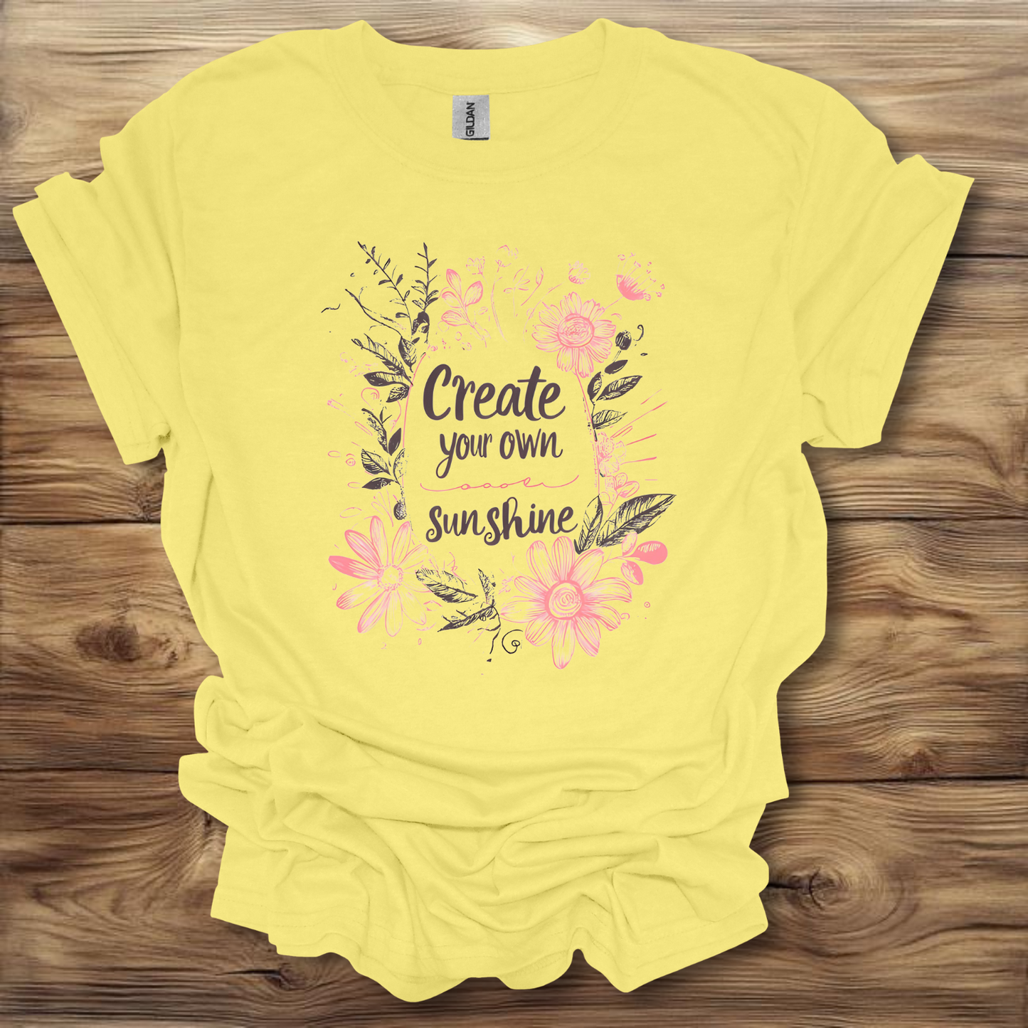 Create Your Own Sunshine T-Shirt Unisex Adult Great Gift Him Her Birthday Holiday Christmas