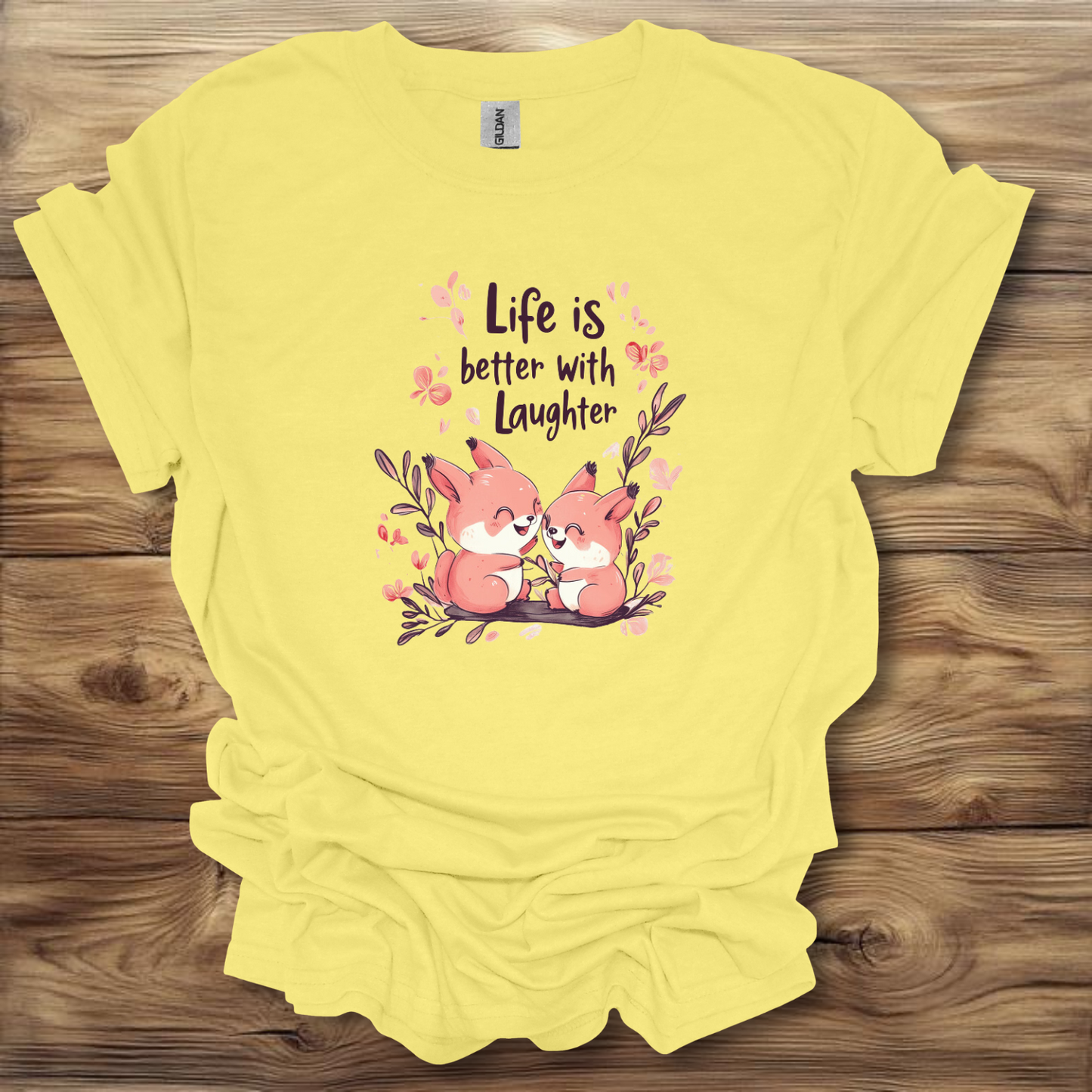 Life Is Better With Laughter T-Shirt Unisex Adult Great Gift Him Her Birthday Holiday Christmas