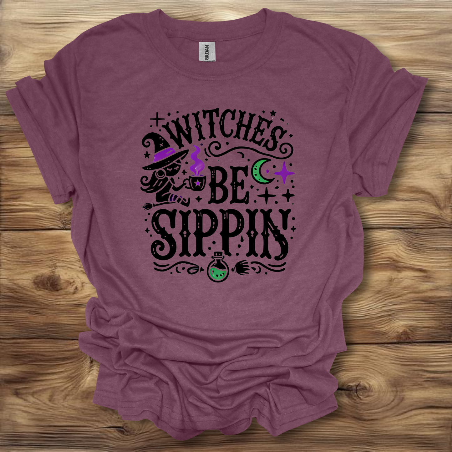 Witches Be Sippin T-Shirt Unisex Adult Great Gift Him Her Birthday Holiday Christmas