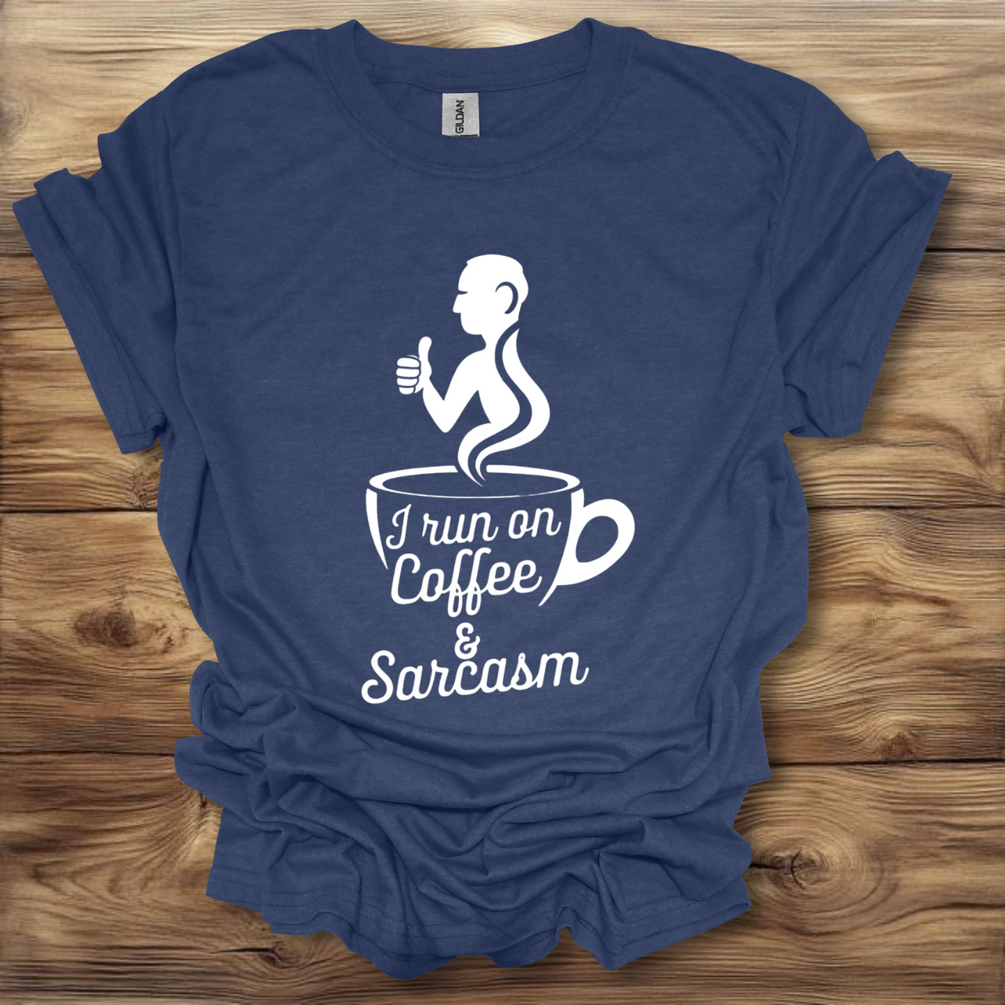 I Run On Coffee & Sarcasm T-Shirt Unisex Adult Great Gift Him Her Birthday Holiday Christmas