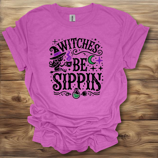 Witches Be Sippin T-Shirt Unisex Adult Great Gift Him Her Birthday Holiday Christmas