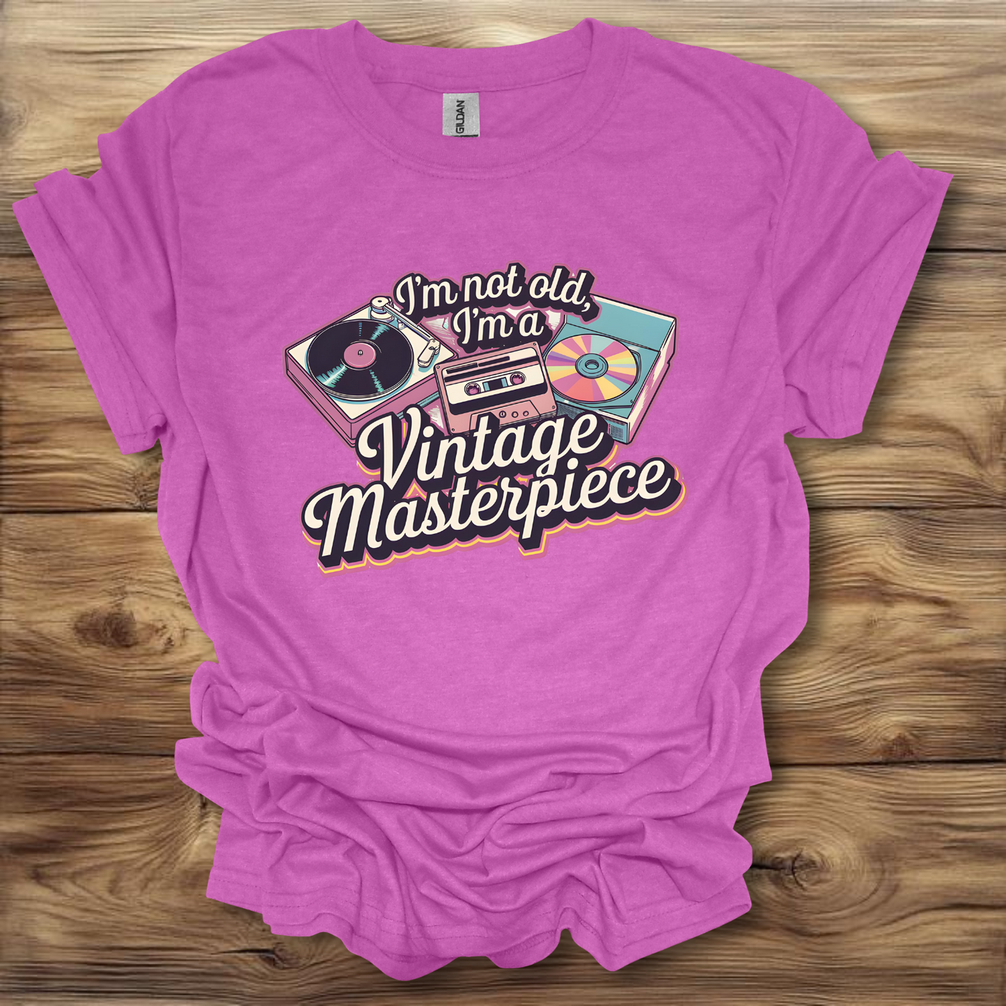 I'm Not Old, I'm A Vintage Masterpiece T-Shirt Unisex Adult Great Gift Him Her Birthday Holiday Christmas