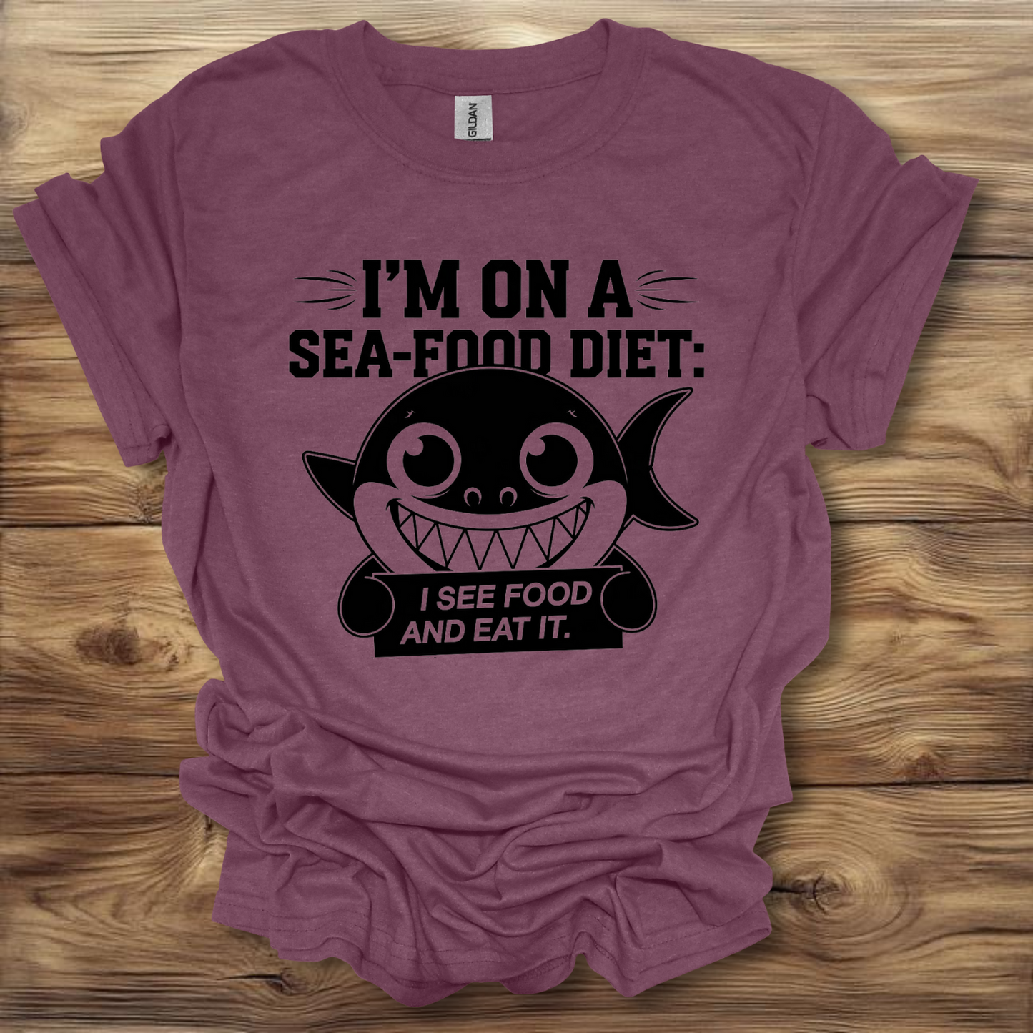 I'm On A Sea-Food Diet, I See Food And I Eat It T-Shirt Unisex Adult Great Gift Him Her Birthday Holiday Christmas