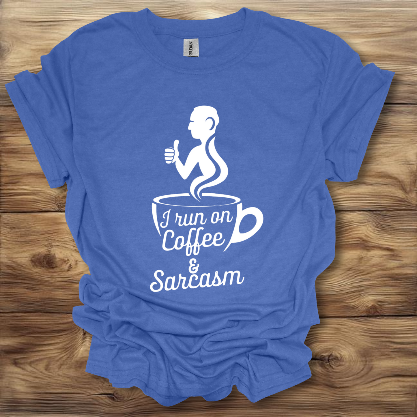 I Run On Coffee & Sarcasm T-Shirt Unisex Adult Great Gift Him Her Birthday Holiday Christmas