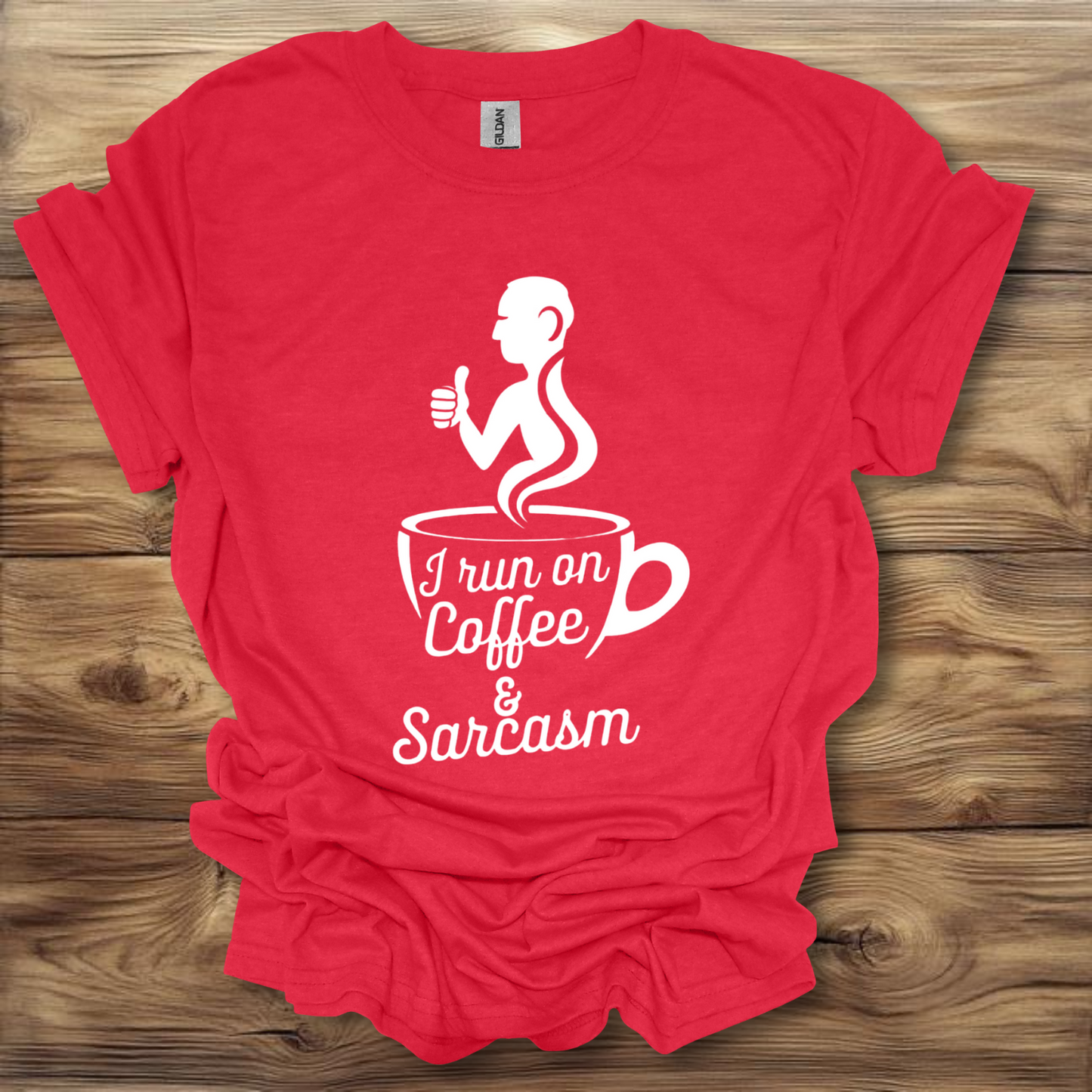 I Run On Coffee & Sarcasm T-Shirt Unisex Adult Great Gift Him Her Birthday Holiday Christmas