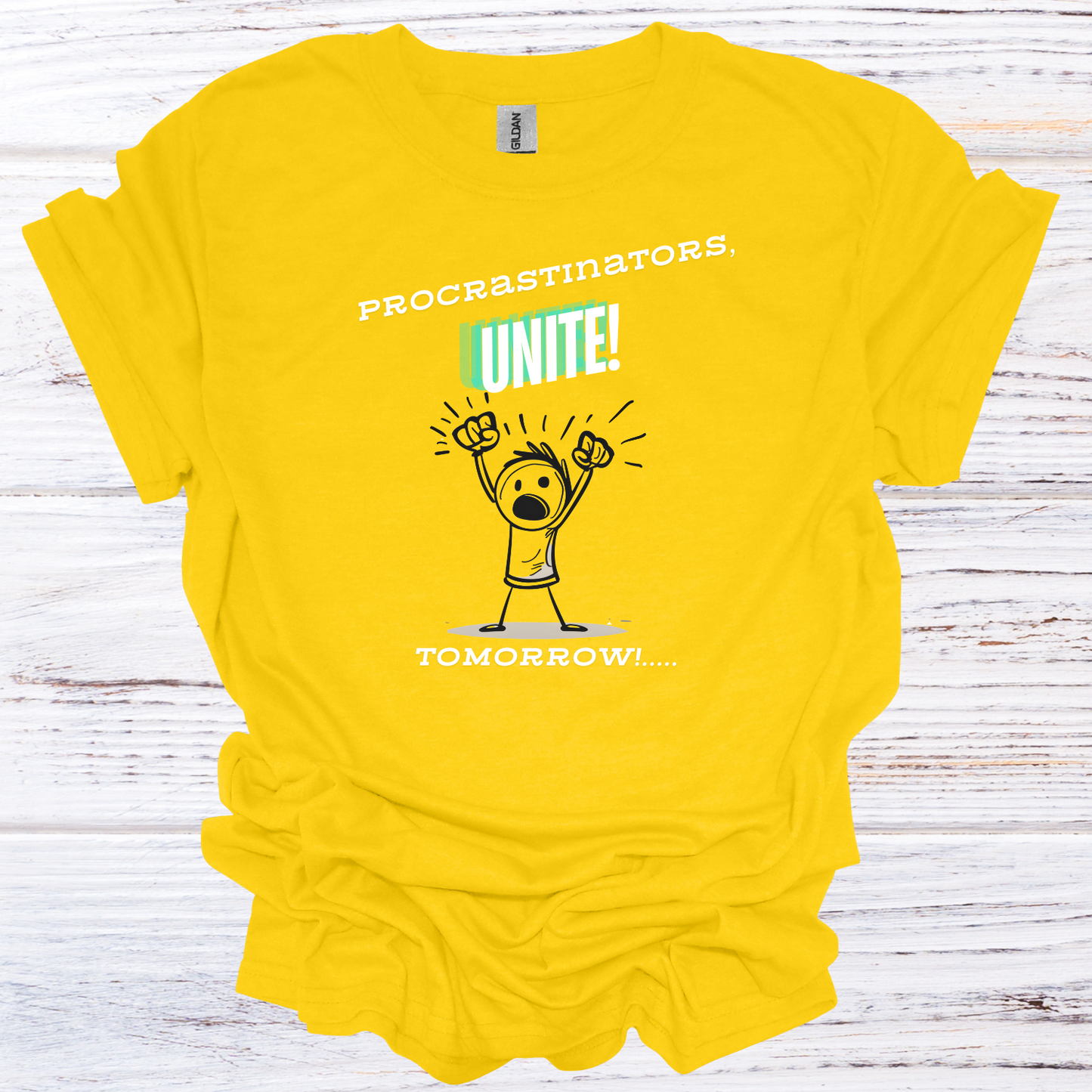 Procrastinators Unite Funny Stick Figure T-Shirt Unisex Adult Great Gift Him Her Birthday Holiday Christmas