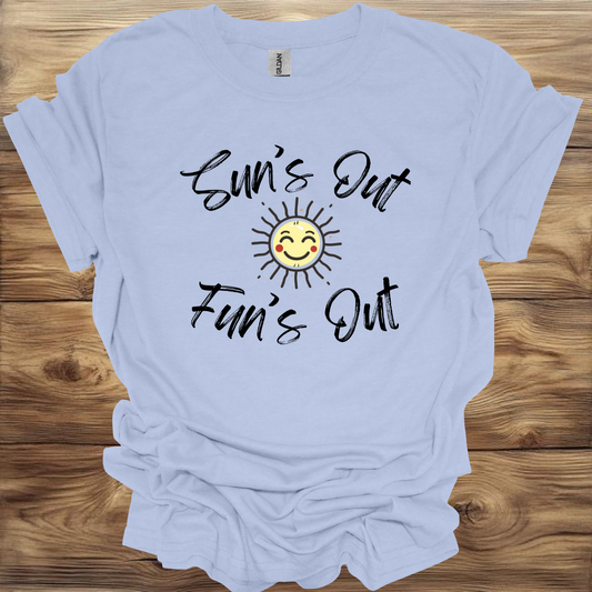 Sun's Out Fun's Out T-Shirt Unisex Adult Great Gift Him Her Birthday Holiday Christmas